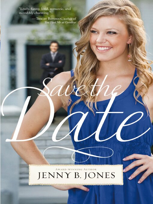 Title details for Save the Date by Jenny B. Jones - Wait list
